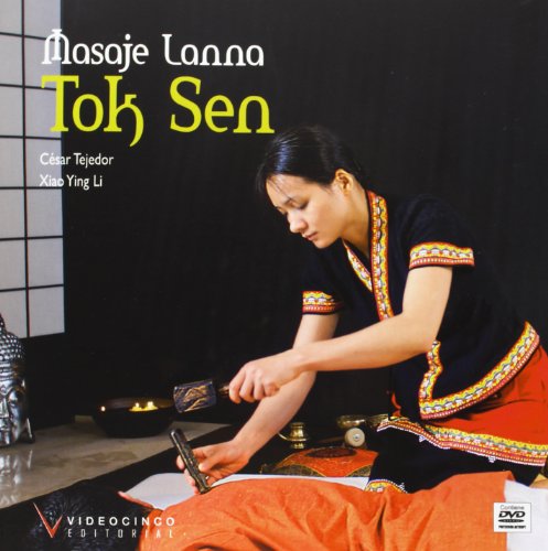 Masaje Lanna Tok Sen / Lanna Tok Sen Massage (Spanish Edition)