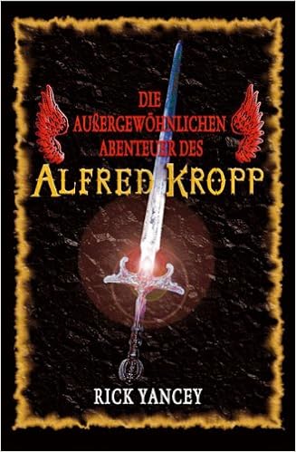 Die Aussergewohnlichen Abenteuer Des Alfred Kropp Yancey Rick Amazon De Bucher