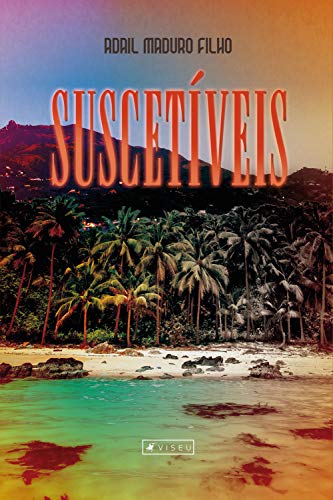 Suscetíveis - eBook, Resumo, Ler Online e PDF - por Adail Maduro Filho