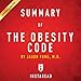 Summary of The Obesity Code: by Jason Fung | Includes Analysis