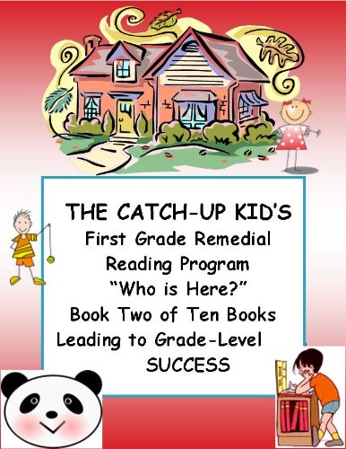 THE CATCH-UP KID'S EASY FIRST GRADE REMEDIAL READING PROGRAM ~~ 