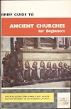 NO 7 BRIEF GUIDE TO ANCIENT CHURCHES FOR BEGINNERS