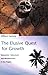 The Elusive Quest for Growth: Economists' Adventures and Misadventures in the Tropics (MIT Press)