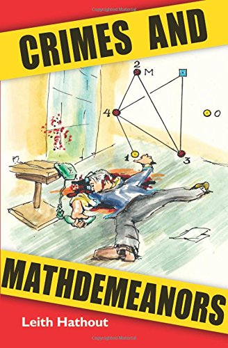 Crimes and Mathdemeanors by Leith Hathout