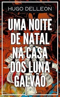 Livro Uma Noite de Natal na Casa dos Luna Galvão