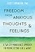 Freedom from Anxious Thoughts and Feelings: A Two-Step Mindfulness Approach for Moving Beyond Fear a by Scott Symington PhD