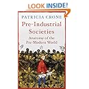Pre-Industrial Societies: Anatomy of the Pre-Modern World