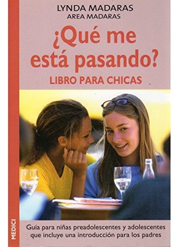 ¿QUE ME ESTA PASANDO€ LIBRO PARA CHICAS (NIÑOS Y ADOLESCENTES)