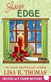 Sharpe Edge (Second Act Snoop Mysteries Book 2) by Lisa B. Thomas