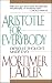 Aristotle for Everybody: Difficult Thought Made Easy by Mortimer J. Adler