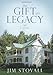 The Gift of a Legacy: A Novel - Book by Jim Stovall
