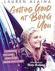 Getting Good at Being You: Learning to Love Who God Made You to Be