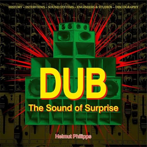 Dub: Soundscapes and Shattered Songs in Jamaican Reggae (Music