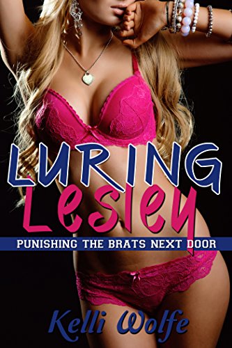 Luring Lesley (Punishing the Brats Next Door Book 2)