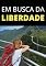 Livro Em Busca da Liberdade e do Perdão: Como Encontrar a Liberdade e o Perdão na Vida