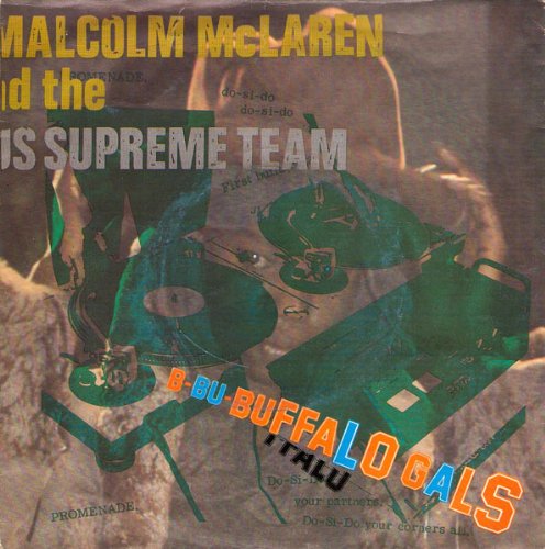 Malcolm Mclaren And World S Famous Supreme Team The Buffalo