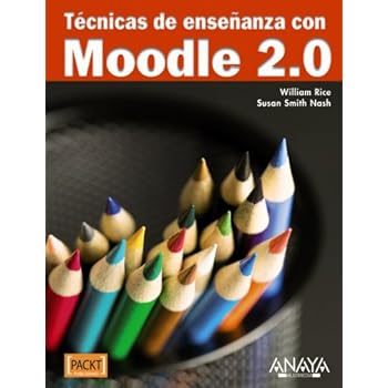 Técnicas de enseñanza con Moodle 2.0 (Títulos Especiales) Técnicas de enseñanza con Moodle 2.0 (Títulos Especiales)