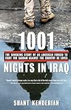 1001 Nights in Iraq: The Shocking Story of an American Forced to Fight for Saddam Against the Countr by Shant Kenderian