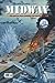 Midway: The Battle that Changed the Pacific War (World War II Comix) by 