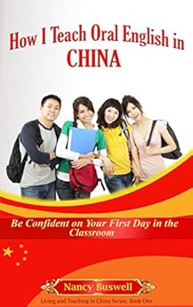Amazon.com: How I Teach Oral English in China: Be 