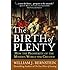 The Birth of Plenty: How the Prosperity of the Modern World was Created