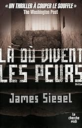 Là où vivent les peurs