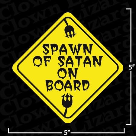 "Spawn Of Satan On Board" Funny Bumper or Window Sticker