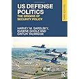US Defense Politics: The Origins of Security Policy