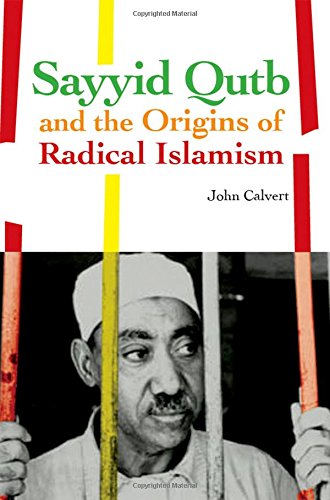 BEST! Sayyid Qutb and the Origins of Radical Islamism [D.O.C]