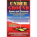 Underground Bases and Tunnels: What Is the Government Trying to Hide?