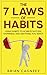Habit: The 7 Laws Of Habits: Using Habits To Achieve Success, Happiness, And Anything You Want! (7 Laws Series, Habit, The Power of Habit, Habits For a Better Life)