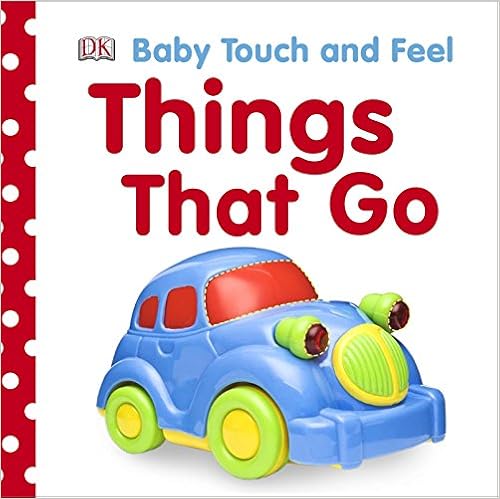 Livres Couvertures de Things That Go (Baby Touch and Feel) (Inglés) Libro de cartón – 16 enero 2010