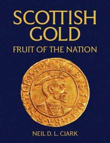 Scottish Gold: Fruit of the Nation