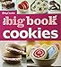 Betty Crocker's The Big Book of Cookies (Betty Crocker Big Book)