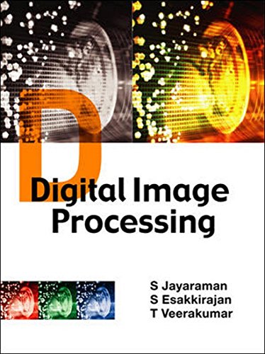 Digital Image Processing, by Jayaraman S