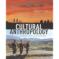 Cultural Anthropology: Contemporary, Public, and Critical Readings