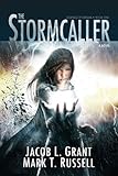 The Stormcaller (The Legends of Turmak) by Jacob Grant, Mark T. Russell Grant