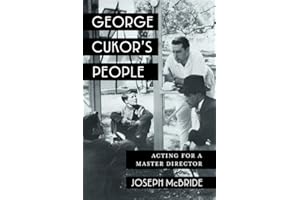George Cukor's People: Acting for a Master Director (Film and Culture Series)