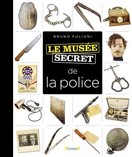 Le  musée secret de la police
