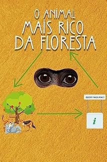Livro O Animal Mais Rico da Floresta