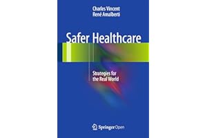 Safer Healthcare: Strategies for the Real World