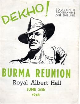 Dekho Burma Reunion Souvenir Programme Earl Mountbatten Of Burma Introduction Amazon Com Books