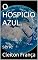 Livro O HOSPICIO AZUL: série