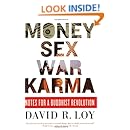 Money, Sex, War, Karma: Notes for a Buddhist Revolution