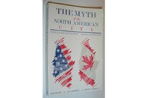 The Myth of the North American City: Continentalism Challenged