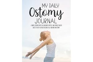 My Daily Ostomy Journal: a Simple Ostomy Output Log Book with Supplies and Expense Tracker Sheets to Keep a Detailed Record o