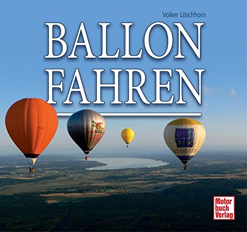 Ballonfahren: 9783613034273: Amazon.com: Books