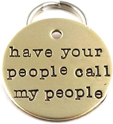 Have Your People Call My People - Custom Pet ID Tag