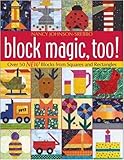 Block Magic, Too: Over 50 New Blocks from Squares and Rectangles by Nancy Johnson-Srebro