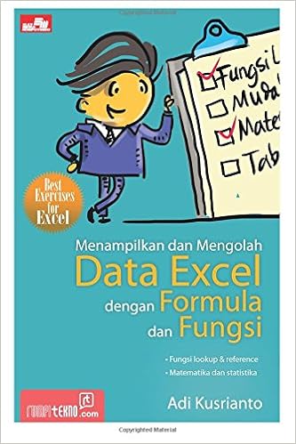 Menampilkan Dan Mengolah Data Excel Dengan Formula Dan Fungsi Indonesian Edition Kusrianto Adi 9786020238487 Amazon Com Books